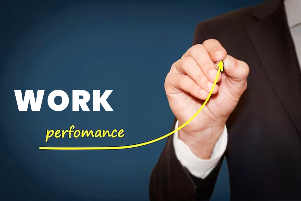 How to Increase your work performance with smart strategies